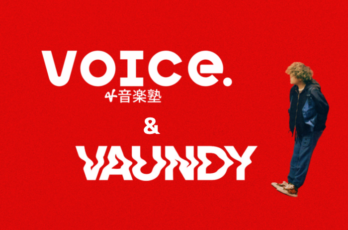 Voice & Vaundy